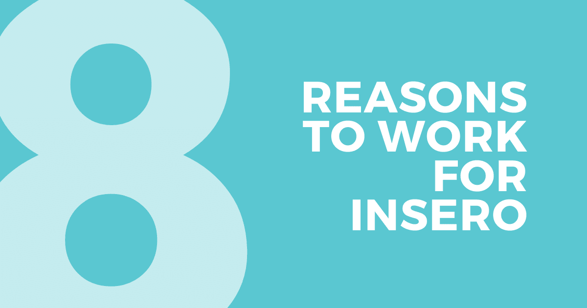 8 reasons to work for Insero