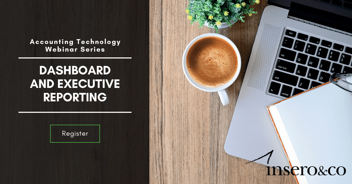 Laptop with text reading Accounting Technology Webinar Series, Dashboard and Executive Reporting