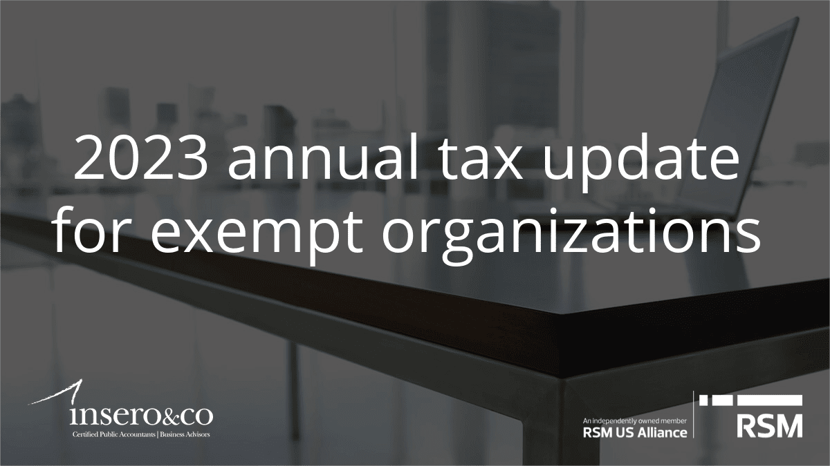 2023 Annual Tax Update for Exempt Organizations
