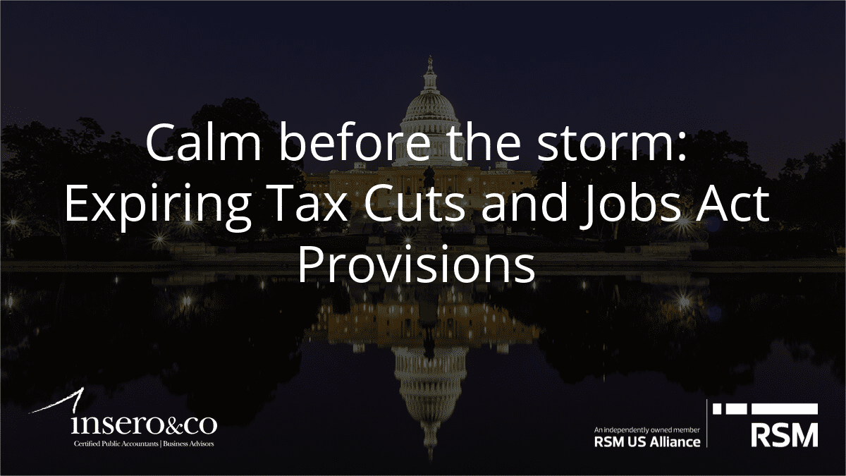Calm Before The Storm: Expiring Tax Cuts and Jobs Act Provisions