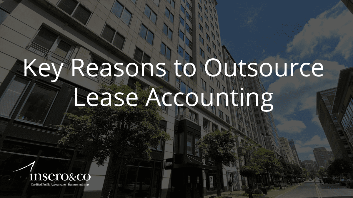 Key Reasons to Outsource Lease Accounting, words over an image of a commercial office building