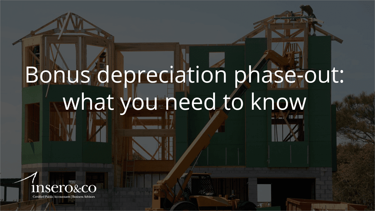 Bonus depreciation phaseout what you need to know Insero & Co. CPAs