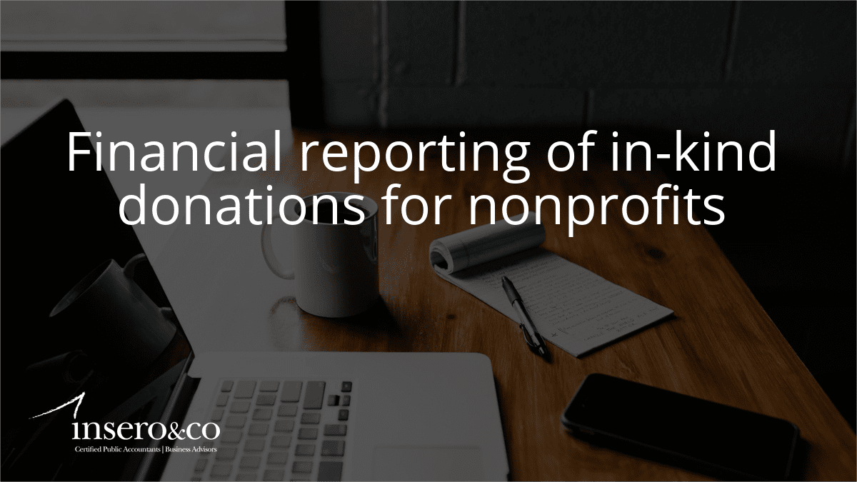 photo of a desk with the text financial reporting of in-kind donations for nonprofits and the insero logo overlaid