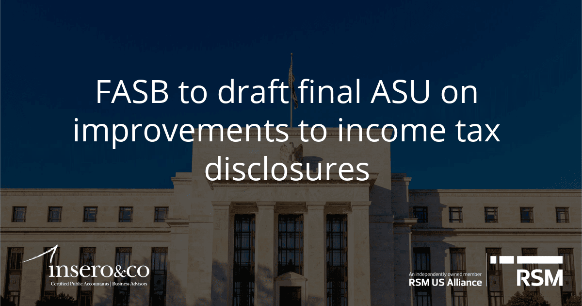 FASB to Draft Final ASU on Improvements to Tax Disclosures