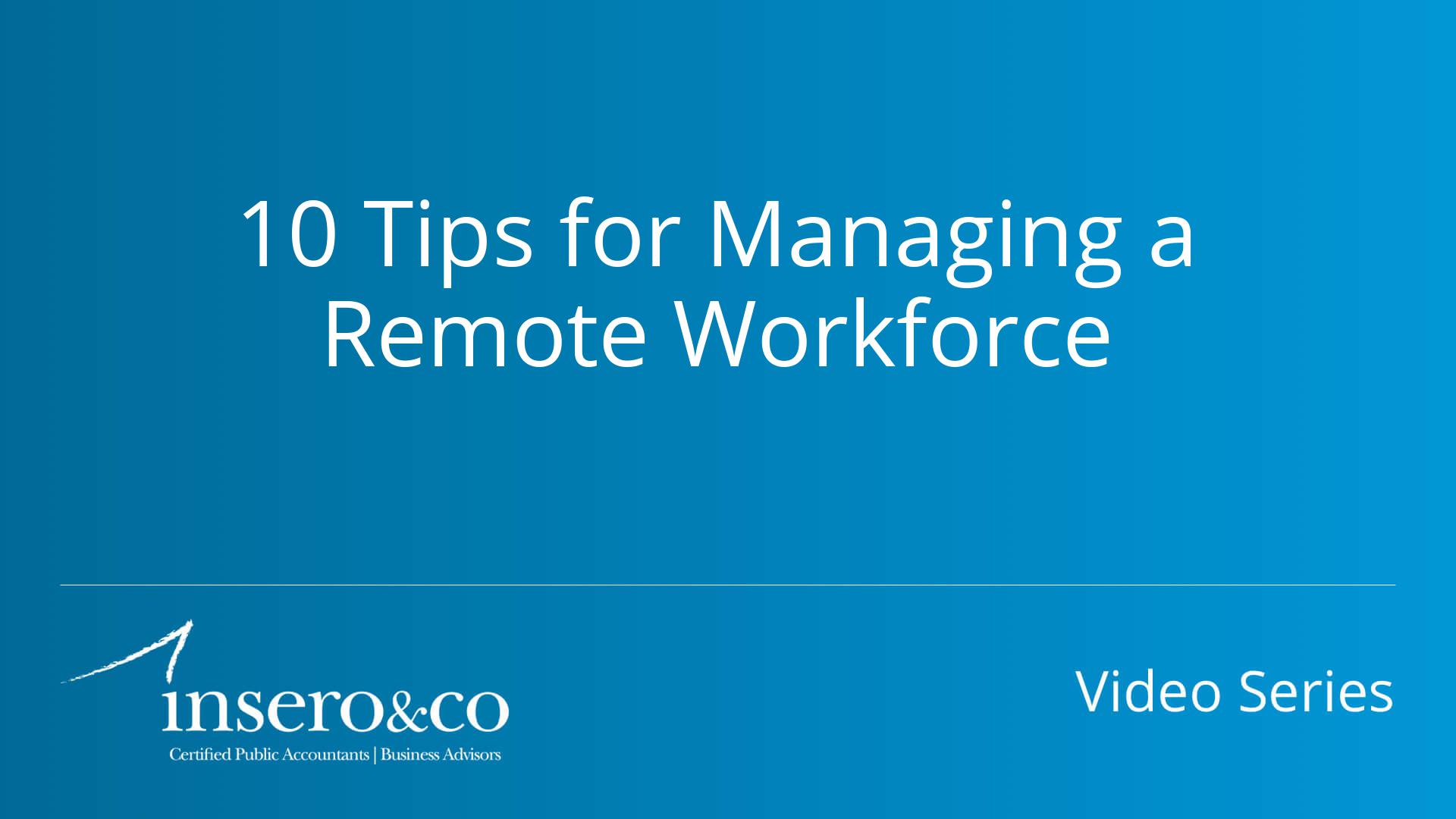 blue background with white lettering that reads 10 tips for managing a remote workforce