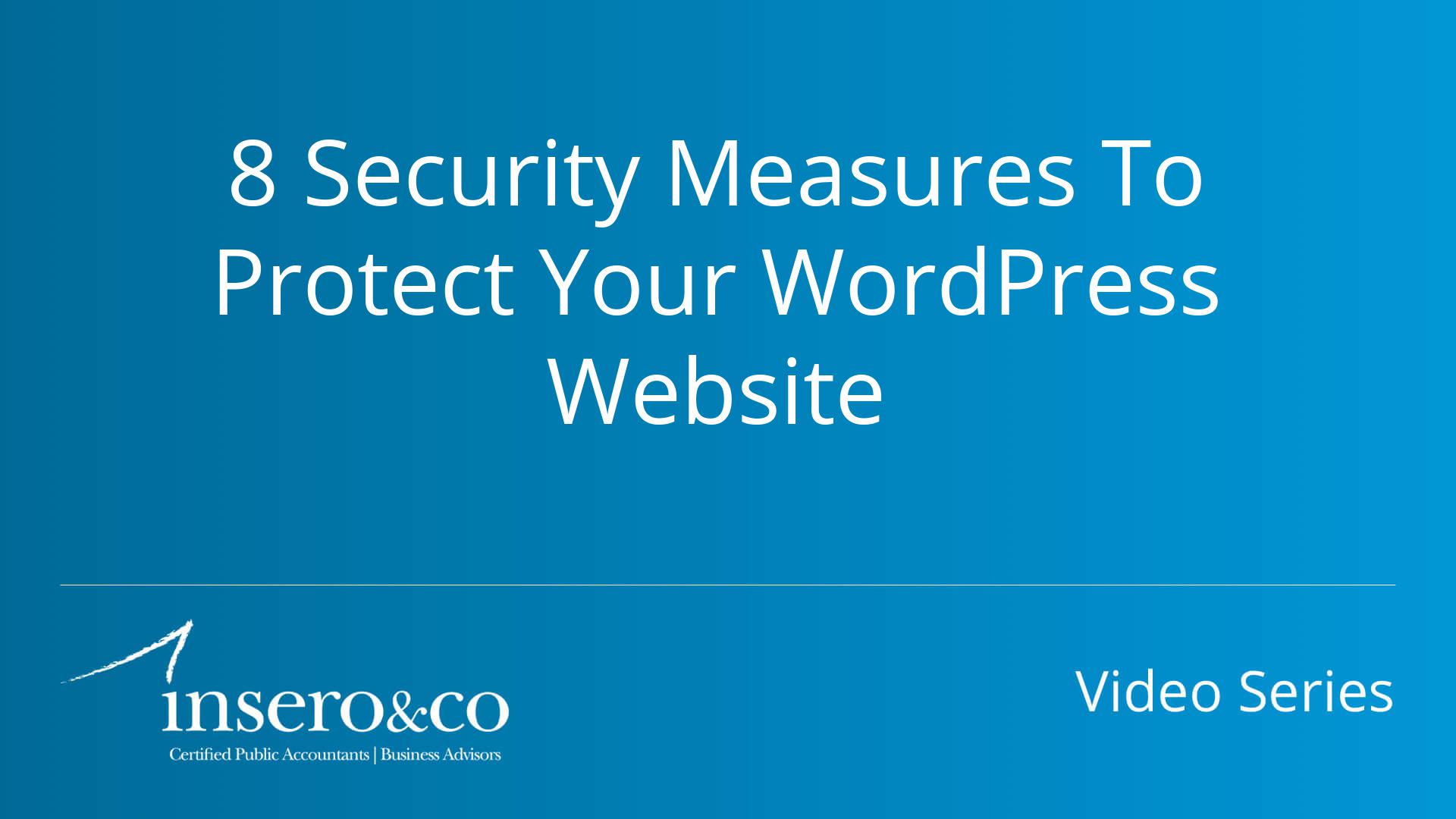 8 Security Measure to Protect Your WordPress Website